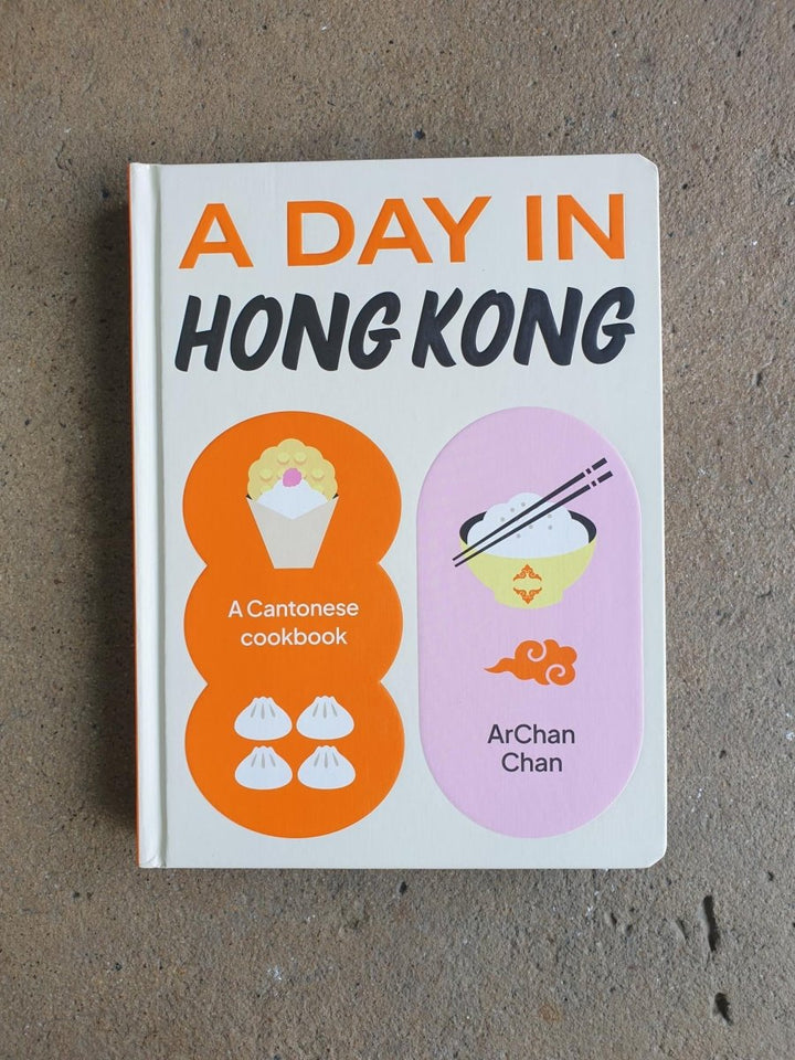 A Day in Hong Kong: A Cantonese Cookbook - Hardie Grant - Cookbook - Jade and May