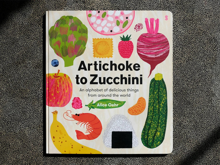 Artichoke to Zucchini by Alice Oehr - Jade and May - Kids Books - Jade and May