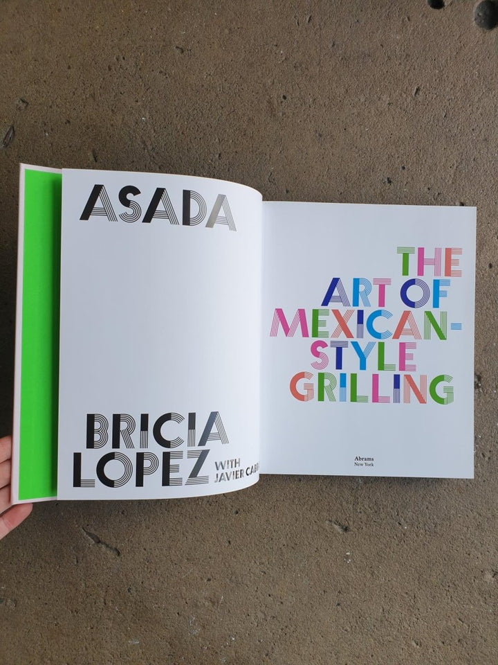 Asada: Art of Mexican - Style Grilling | Cookbook - Cookbook - Cookbook - Jade and May