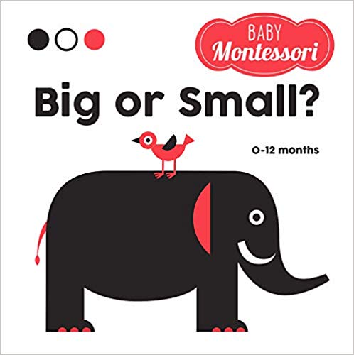 Baby Montessori: Big and Small - Jade and May - Kids Books - Jade and May