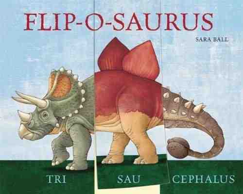 Flip - o - saurus | by Sara Ball - Peribo - Book - Jade and May