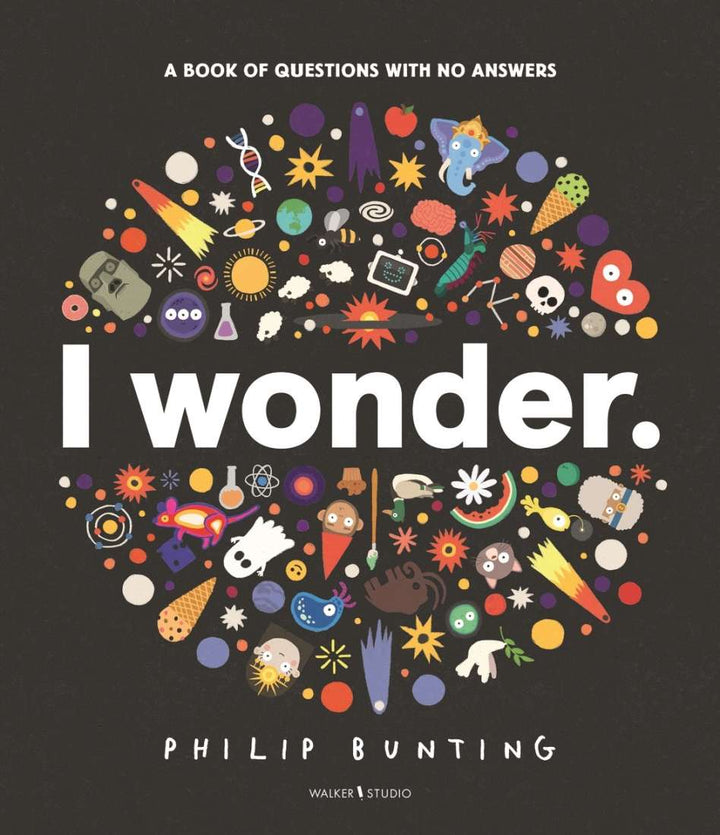 I Wonder: A Book of Questions With No Answers by Philip Bunting - Jade and May - Kids Books - Jade and May