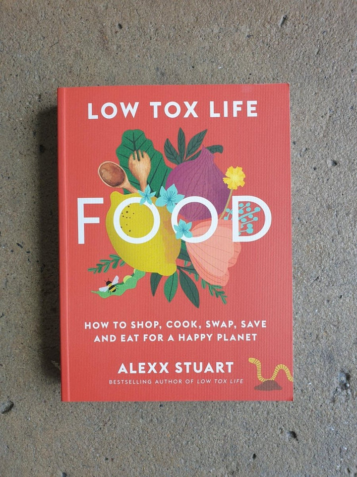 Low Tox Life Food by Alexx Stuart - Book - Print Books - Jade and May