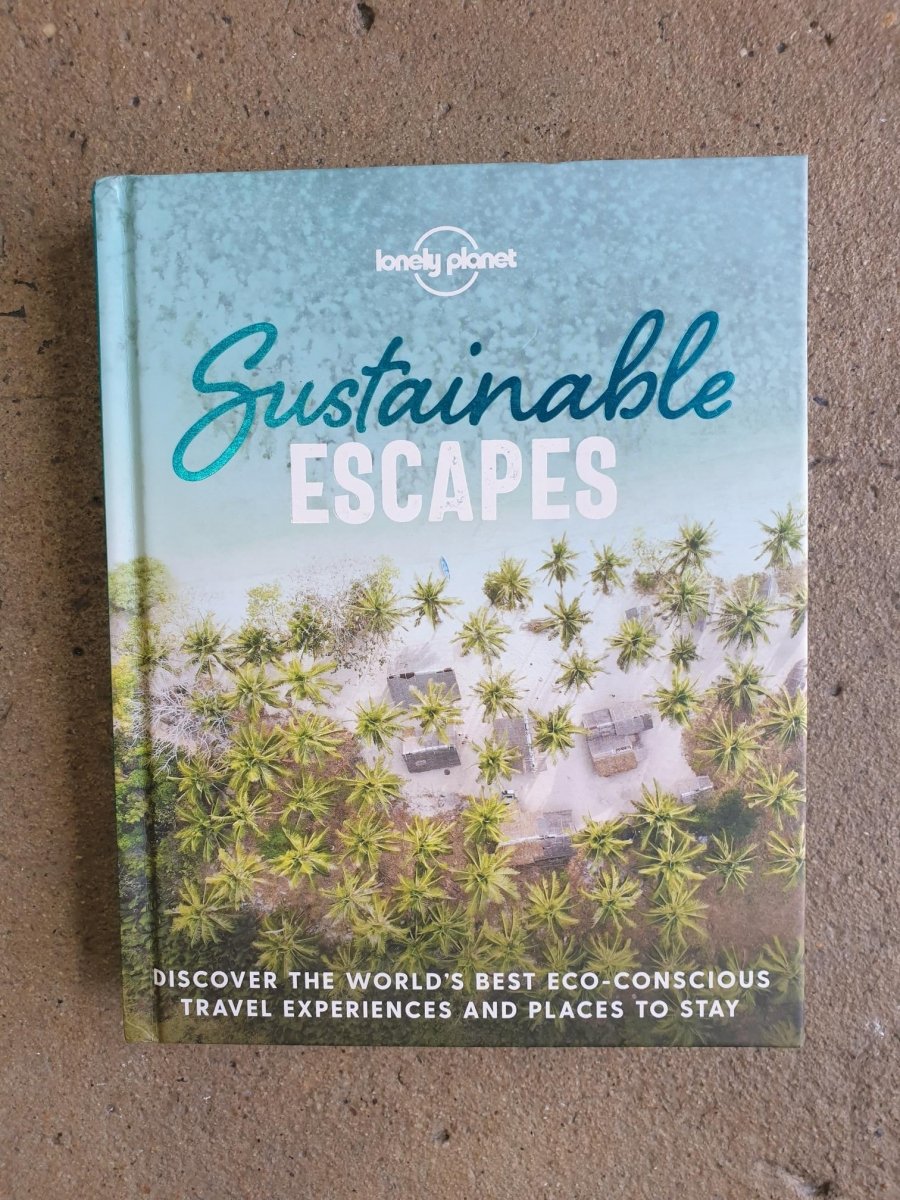 Sustainable Escapes| Lonely Planet - Book - Book - Jade and May