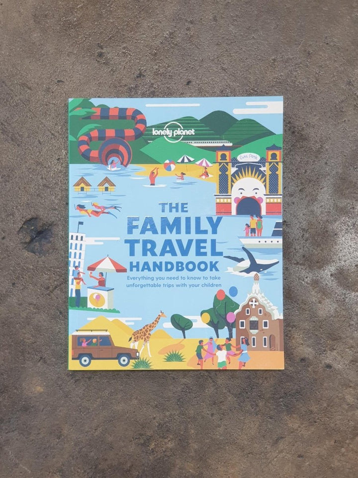 The Family Travel Handbook | Lonely Planet Kids - Book - Book - Jade and May