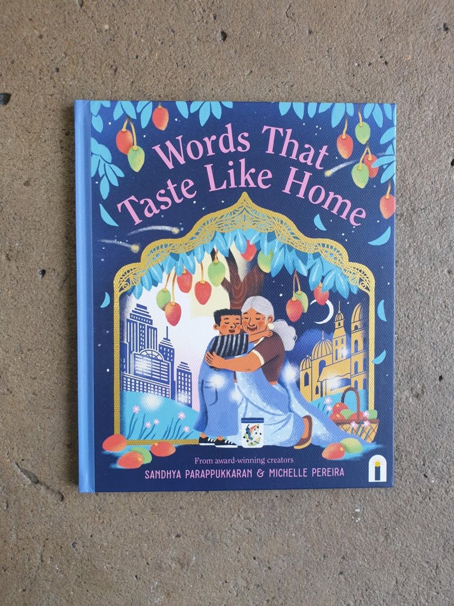 Words That Taste Like Home By Sandhya Parappukkaran - Jade and May - Kids Books - Jade and May