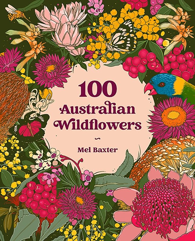 100 Australian Wildflowers by Mel Baxter-Hardie Grant-Book-Jade and May